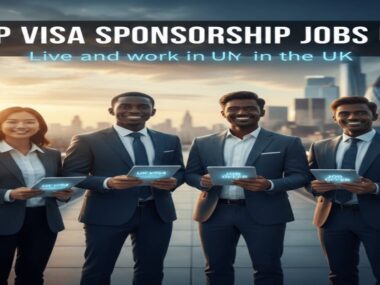 Top Visa Sponsorship Job for UK Foreign Workers How to apply